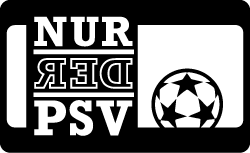 "NUR DER PSV" - weiss